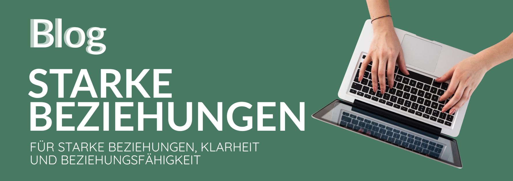 Blog Starke Beziehungen